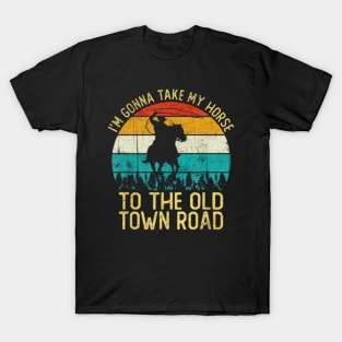 Take my horse town road T-Shirt